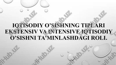 iqtisodiy o'sish — PPTX