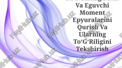 ko‘ndalang kuch va eguvchi moment epyuralarini qurish va ularning to‘g‘riligini tekshirish — PPTX