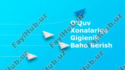 oʻquv xonalariga gigienik baho berish — PPTX