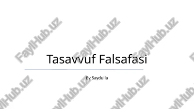tasavvuf falsafasi — PPTX