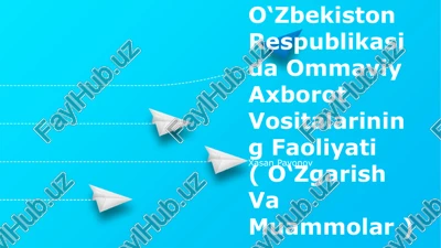 o‘mmaviy axborot vositalarining faoliyati — PPTX