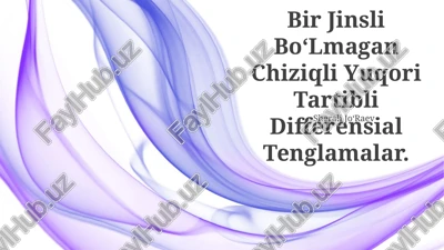 bir jinsli boʻlmagan chiziqli yuqori tartibli differensial tenglamalar — PPTX