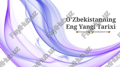 o'zbekistanning eng yangi tarixi — PPTX