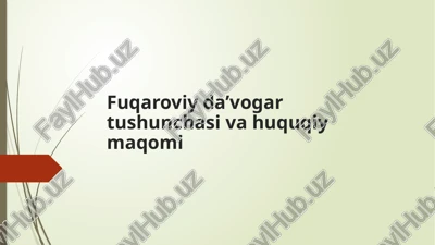 fuqaroviy da’vogar tushunchasi va huquqiy maqomi. — PPTX