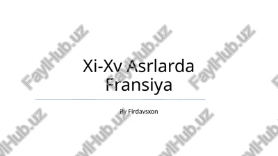 xi-xv asrlarda fransiya — PPTX