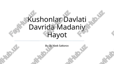 kushonlar davlati davrida madaniy hayot — PPTX