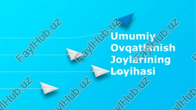 umumiy ovqatlanish joylarining loyihasi — PPTX