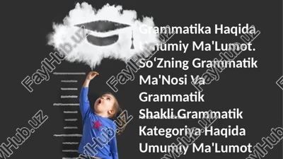 grammatika haqida umumiy ma'lumot — PPTX