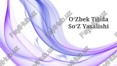 oʻzbek tilida soʻz yasalishi — PPTX