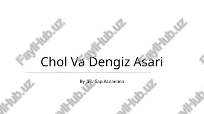 chol va dengiz asari — PPTX
