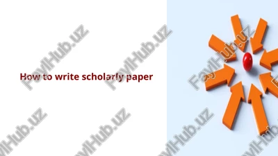 how to write scholarly paper.pptx — PPTX