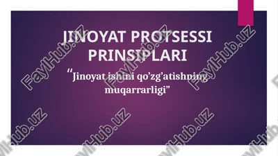 jinoyat protsessi prinsiplari jinoyat ishini qo’zg’atishning muqarrarligi.pptx — PPTX