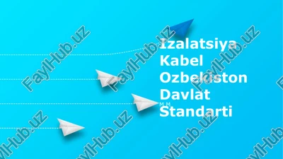 izalatsiya kabel o‘zbekiston davlat standarti — PPTX