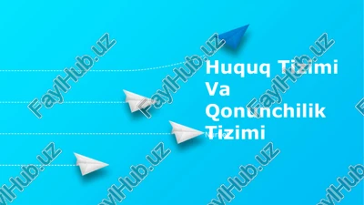 huquq tizimi va qonunchilik tizimi — PPTX