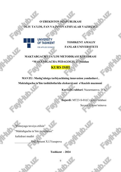 mashg'ulotga tarbiyachining innavasion yondashuvi, maktabgacha ta'lim tashkilotlarida ekskursiyani o'tkazish mazmuni — DOCX