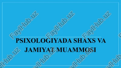 psixologiyadashaxs va jamiyat muammosi — PPTX