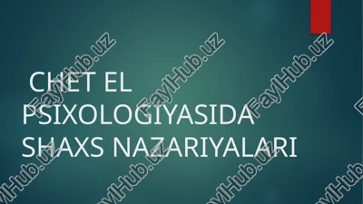 chet el psixologiyasida shaxs nazariyalari — PPTX