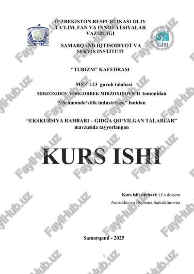 "ekskursiya rahbari – gidga qo‘yilgan talablar" mavzusida tayyorlangan kurs ishi — DOCX
