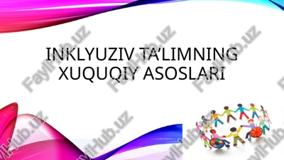 inklyuziv ta’limning xuquqiy asoslari — PPTX