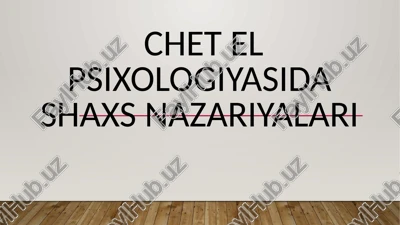chet elpsixologiyasida shaxsnazariyalari — PPTX