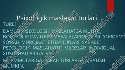 psixologik maslaxat turlari — PPTX