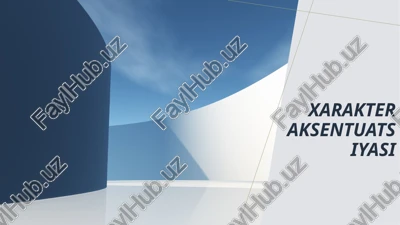 xarakter aksentuatsiyasi — PPTX
