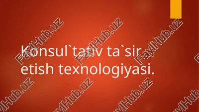 konsul'tativ ta`sir etish texnologiyasi — PPTX