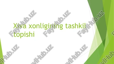 xiva xonligining tashkil topishi — PPT