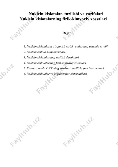 nuklein kislotalar, tuzilishi va vazifalari. nuklein kislotalarning fizik-kimyoviy xossalari — DOC