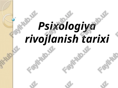 psixologiya rivojlanish tarixi — PPTX