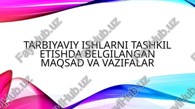 tarbiyaviy ishlar — PPTX