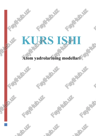 atom yadrolarining modellari — DOCX