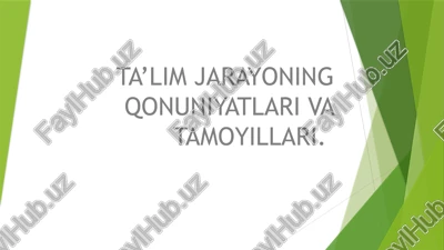 ta’lim jarayoning qonuniyatlari va tamoyillari — PPTX