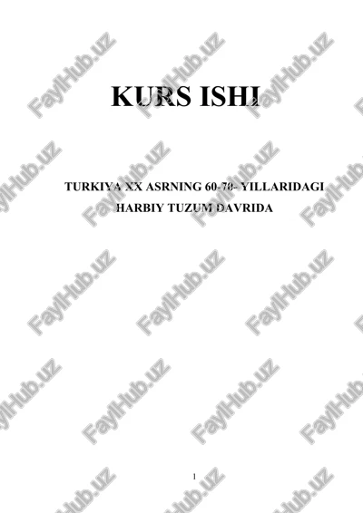 turkiya xx asrning 60-70- yillaridagi harbiy tuzum davrida — DOCX