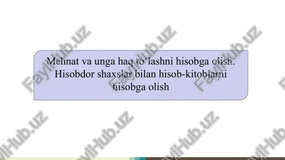 mehnat va unga haq to‘lashni hisobga olish. hisobdor shaxslar bilan hisob-kitoblarni hisobga olish — PPTX