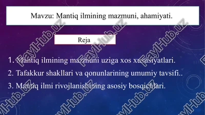 mantiqilmining mazmuni, ahamiyati — PPTX