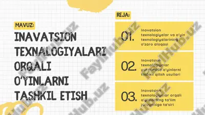 inavatsion texnalogiyalari orqali oʻyinlarni tashkil qilish — PPTX