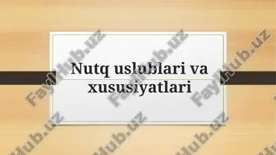 nutq uslublari va xususiyatlari — PPTX