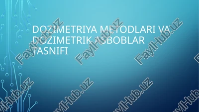 dozimetriyametodlari — PPTX
