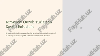 kimyoviy qurol: turlari va xavfni baholash — PPTX