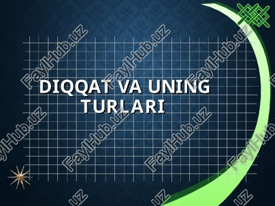 diqqat va uning turlari — PPT