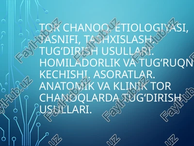 tor chanoq etiologiyasi — PPTX