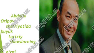 abdulla oripovshe‘riyatidabuyuktarixiyshaxslarningo‘rni — PPTX