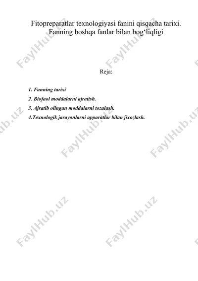 fitopreparatlar texnologiyasi fanini qisqacha tarixi. fanning boshqa fanlar bilan bog‘liqligi — DOC