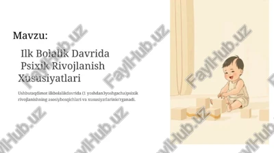 ilk bolalik davrida psixik rivojlanish xususiyatlari — PDF