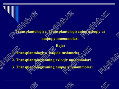 transplantologiya. transplantologiyaning axloqiy va huquqiy muommolari — PPT