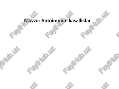 autoimmun kasalliklar — PPTX