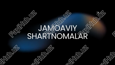 jamoaviy shartnomalar — PPTX