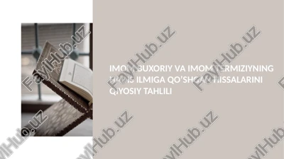 buxoriy va termiziy hadis ilmi haqida — PPTX