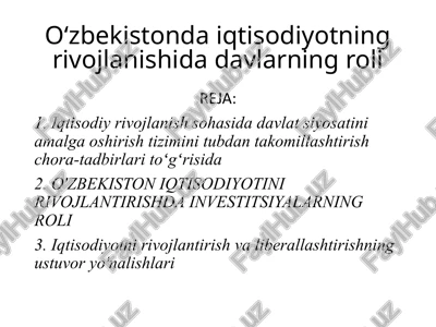 o‘zbekistonda iqtisodiyotning rivojlanishida davlatning roli — PPTX